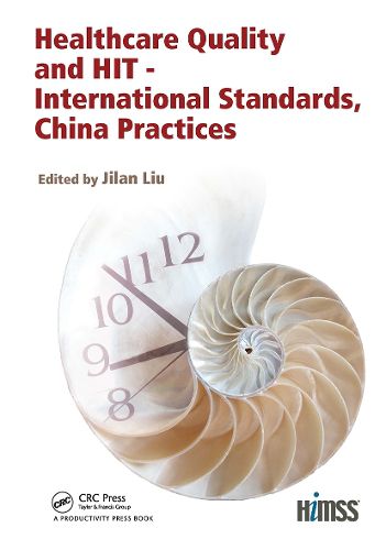 Cover image for Healthcare Quality and HIT - International Standards, China Practices