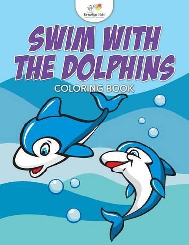 Cover image for Swim with the Dolphins Coloring Book