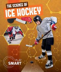 Cover image for The Science of Ice Hockey