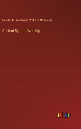 Cover image for Ancient Symbol Worship