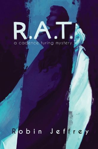 Cover image for R.A.T.: A Cadence Turing Mystery