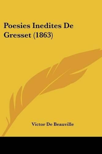 Cover image for Poesies Inedites de Gresset (1863)