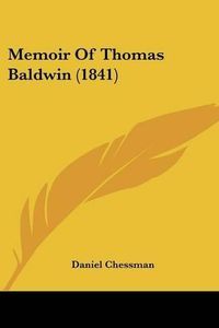 Cover image for Memoir of Thomas Baldwin (1841)