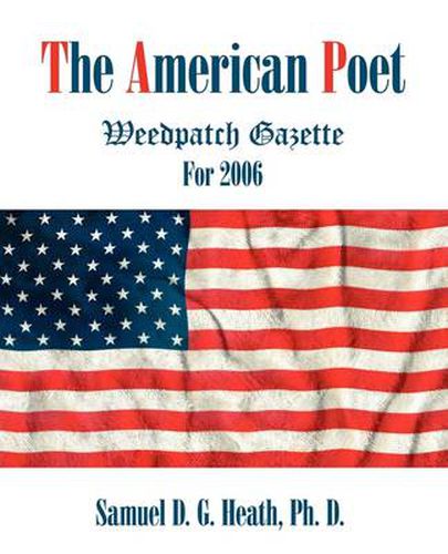 Cover image for The American Poet: Weedpatch Gazette for 2006