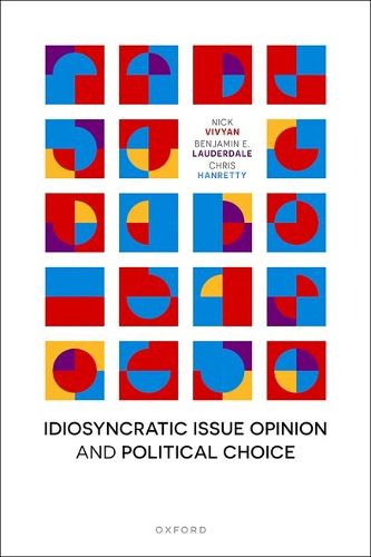 Cover image for Idiosyncratic Issue Opinion and Political Choice