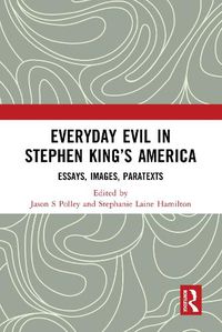 Cover image for Everyday Evil in Stephen King's America