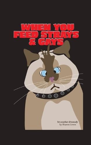 Cover image for When You Feed Strays & Gays: A Journey of Self Discovery