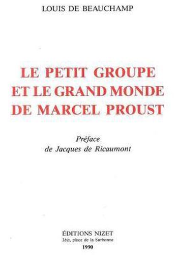 Le Petit Groupe Et Le Grand Monde de Marcel Proust