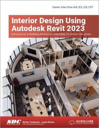Cover image for Interior Design Using Autodesk Revit 2023: Introduction to Building Information Modeling for Interior Designers