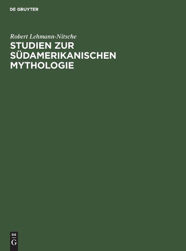 Cover image for Studien Zur Suedamerikanischen Mythologie