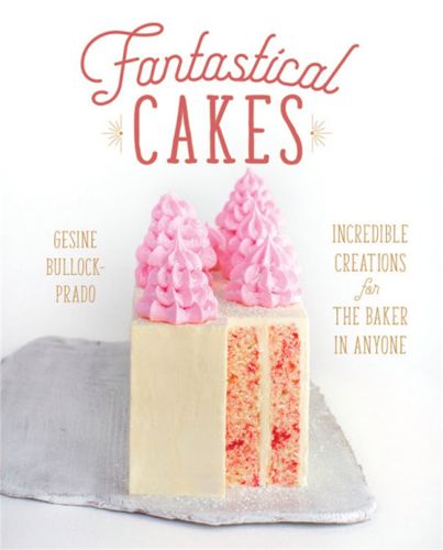 Cover image for Fantastical Cakes