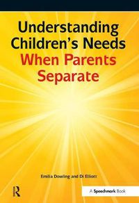 Cover image for Understanding Children's Needs When Parents Separate