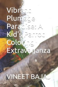 Cover image for Vibrant Plumage Paradise