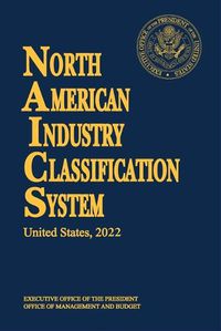 Cover image for North American Industry Classification System(NAICS) 2022