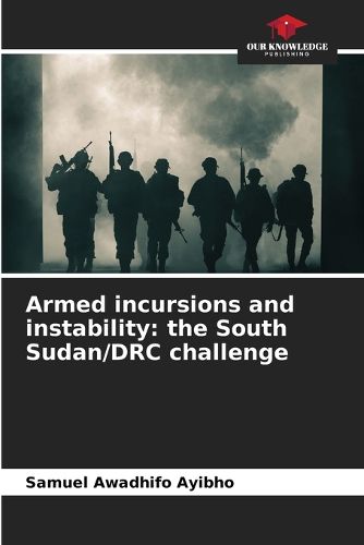 Cover image for Armed incursions and instability