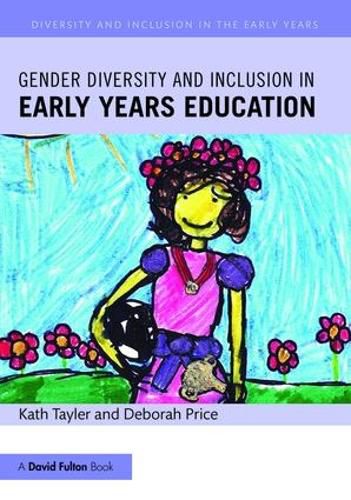 Cover image for Gender Diversity and Inclusion in Early Years Education