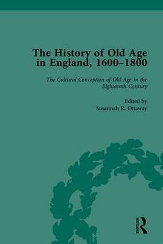 Cover image for The History of Old Age in England, 1600-1800, Part I