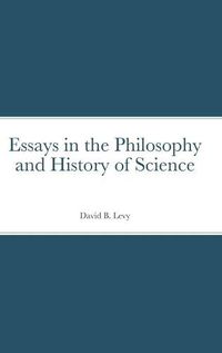 Cover image for Essays in the Philosophy and History of Science