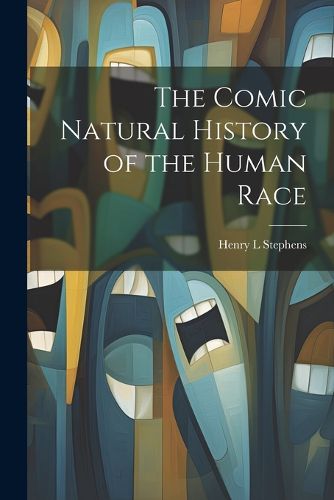 Cover image for The Comic Natural History of the Human Race