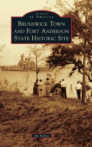 Cover image for Brunswick Town and Fort Anderson State Historic Site