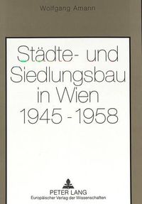 Cover image for Staedte- Und Siedlungsbau in Wien 1945-1958