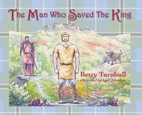 Cover image for The Man Who Saved the King
