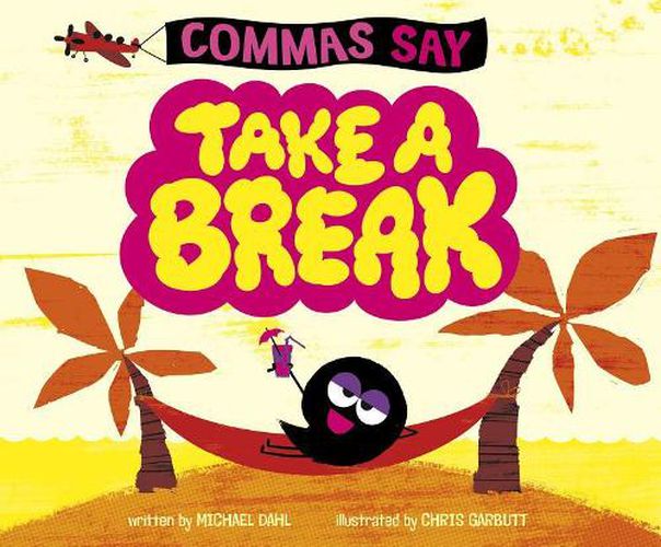 Cover image for Commas Say Take a Break