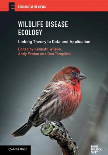 Cover image for Wildlife Disease Ecology: Linking Theory to Data and Application