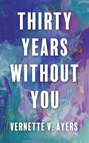 Cover image for Thirty Years Without You