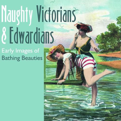 Cover image for Naughty Victorians and Edwardians