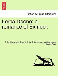 Cover image for Lorna Doone: a romance of Exmoor.