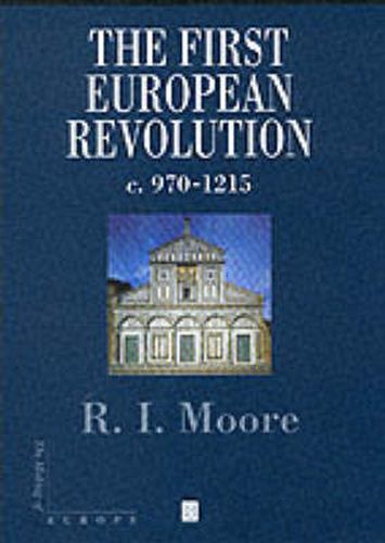 Cover image for The First European Revolution: 970-1215