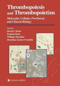 Cover image for Thrombopoiesis and Thrombopoietins: Molecular, Cellular, Preclinical, and Clinical Biology