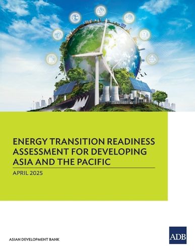 Cover image for Energy Transition Readiness Assessment for Developing Asia and the Pacific