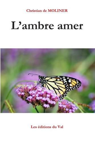 Cover image for L'ambre amer: Les editions du Val