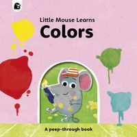 Cover image for Colors: A Peep-Through Book