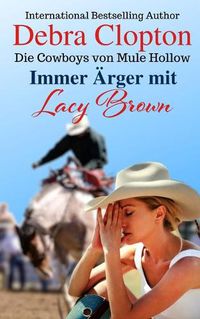 Cover image for Immer AErger mit Lacy Brown