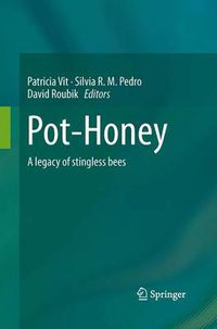 Cover image for Pot-Honey: A legacy of stingless bees