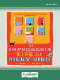 Cover image for The Improbable Life of Ricky Bird