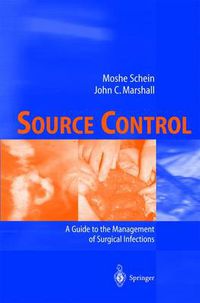 Cover image for Source Control: A Guide to the Management of Surgical Infections