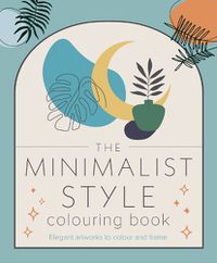 Cover image for The Minimalist Style Colouring Book