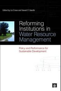 Cover image for Reforming Institutions in Water Resource Management: Policy and Performance for Sustainable Development