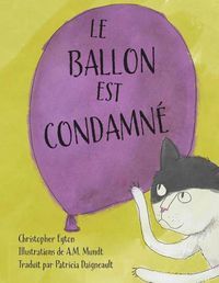 Cover image for Le Ballon Est Condamne