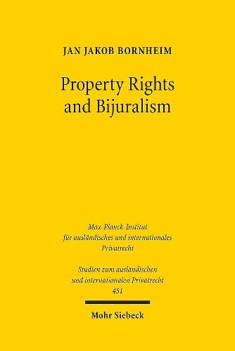 Cover image for Property Rights and Bijuralism: Can a Framework for an Efficient Interaction of Common Law and Civil Law Be an Alternative to Uniform Law?