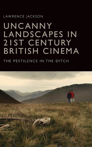 Cover image for Uncanny Landscapes in 21st Century British Cinema