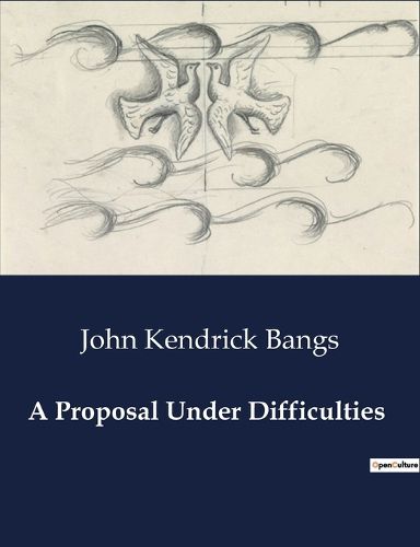 Cover image for A Proposal Under Difficulties