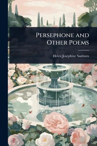 Cover image for Persephone and Other Poems