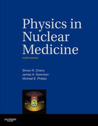 Cover image for Physics in Nuclear Medicine