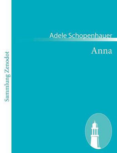 Anna: Ein Roman aus der nachsten Vergangenheit