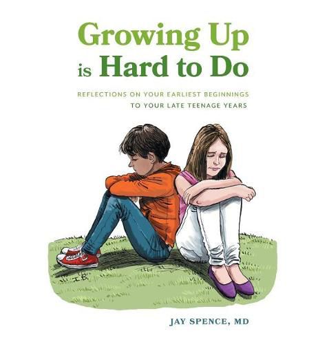 Cover image for Growing Up Is Hard To Do: Reflections on your earliest beginnings to your late teenage years